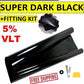 CAR WINDOW TINT FILM TINTING SUPER DARK BLACK LIMO 5% 76cm x 6M